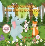 Mutlu Orman'da Yine Güneş Doğuyor