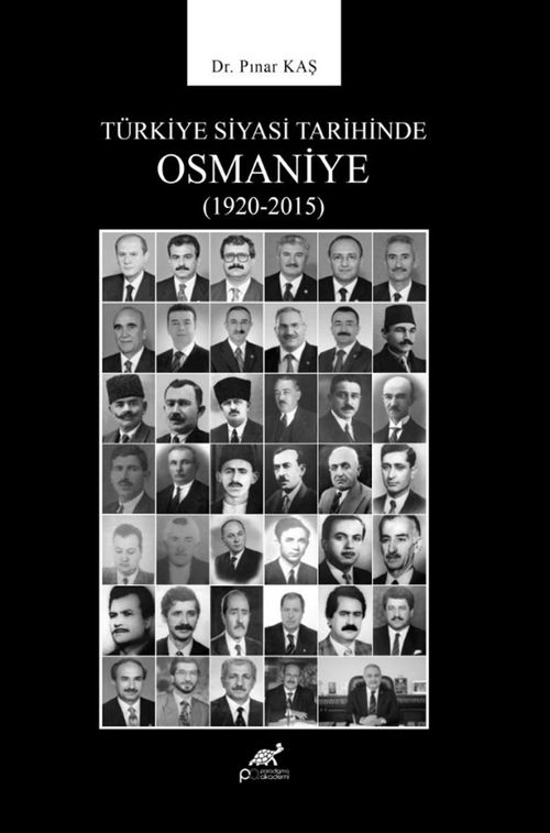 Türkiye Siyasi Tarihinde Osmaniye (1920-2015)