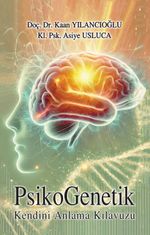 PsikoGenetik & Kendini Anlama Kılavuzu