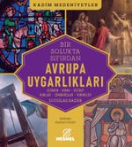 Avrupa Uygarlıkları & Cermen - Roma - Vizigot - Hunlar -  Lombardlar - Vikingler