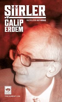 Şiirler / Galip Erdem