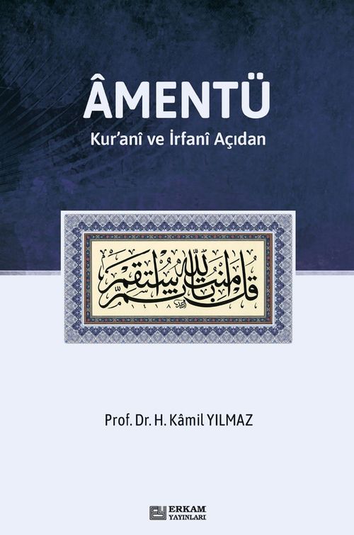 Amentü & Kur'anî ve İrfanî Açıdan