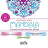 Çizgilerin Gücü - Mandala &amp; Çocuklar İçin Boyama Kitabı