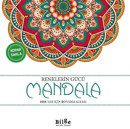 Renklerin Gücü - Mandala & Her Yaş İçin Boyama Kitabı