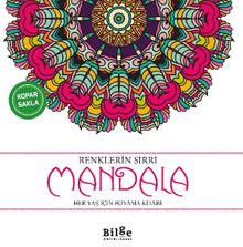 Renklerin Sırrı - Mandala & Her Yaş İçin Boyama Kitabı