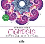 Renklerin Tılsımı - Mandala & Büyükler İçin Boyama
