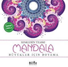 Renklerin Tılsımı - Mandala & Büyükler İçin Boyama