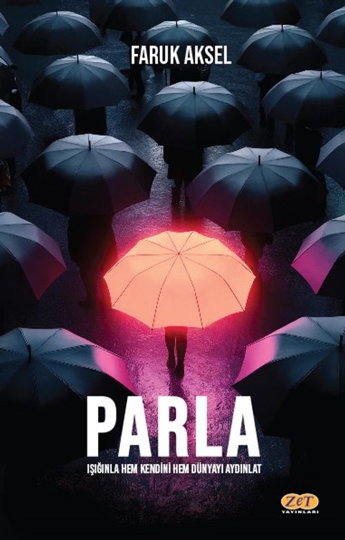 Parla & Işığınla Hem Kendini Hem Dünyayı Aydınlat