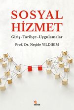 Sosyal Hizmet & Giriş-Tarihçe-Uygulamalar