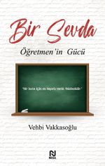 Bir Sevda & Öğretmen'in Gücü
