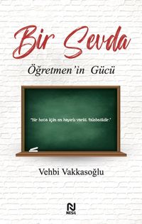 Bir Sevda & Öğretmen'in Gücü