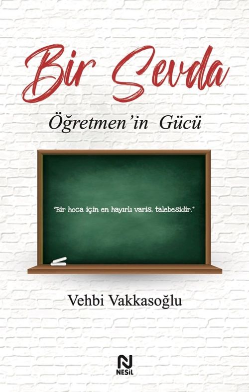 Bir Sevda & Öğretmen'in Gücü
