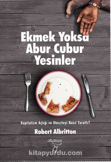 Ekmek Yoksa Abur Cubur Yesinler - Robert Albritton
