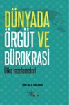 D&uuml;nyada &Ouml;rg&uuml;t ve B&uuml;rokrasi
