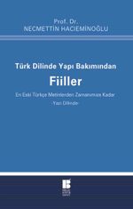 Türk Dilinde Yapı Bakımından Fiiller & (En Eski Türkçe Metinlerden Zamanımıza Kadar)
