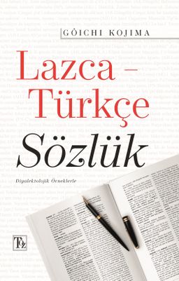 Lazca-Türkçe Sözlük Diyalektolojik Örneklerle