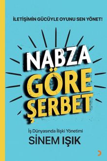 Nabza Göre Şerbet & İş Dünyasında İlişki Yönetimi