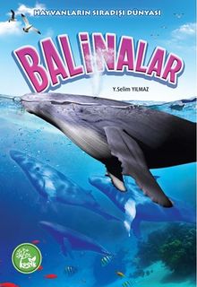 Balinalar / Hayvanların Sıradışı Dünyası