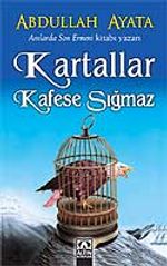 Kartallar Kafese Sığmaz