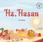 Peygamber Çağının Mutlu Çocukları Hazreti Hasan
