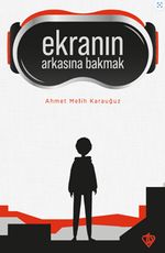 Ekranın Arkasına Bakmak