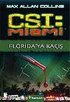 Florida'ya Ka&ccedil;ış / CSI Miami