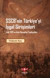 SSCB'nin T&uuml;rkiye'yi İşgal Girişimleri & Eski TKP ve Anti Kemalist Faaliyetler