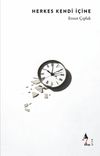Herkes Kendi İ&ccedil;ine