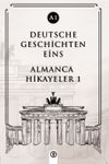 Deutsche Geschichten Eins (A1) & Almanca Hikayeler 1