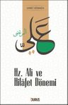 Hz. Ali ve Hilafet Dönemi