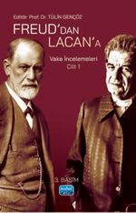 Freud'dan Lacan'a Vaka İncelemeleri: Cilt 1