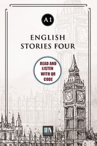 English Stories Four (a1) With QR Code & Read And Listen With QR Code 