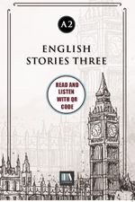 English Stories Three (a2) With QR Code & Read And Listen With QR Code 