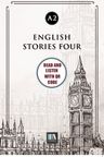 English Stories Four (a2) With QR Code &amp; Read And Listen With QR Code 
