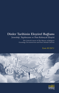 Dinler Tarihinin Eleştirel Bağlamı & Jeneoloji, Yapıbozum ve Post-Kolonyal Eleştiri