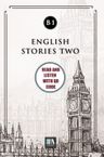 English Stories Two (b1) With QR Code &amp; Read And Listen With QR Code 