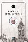 English Stories Three (b1) With QR Code &amp; Read And Listen With QR Code 