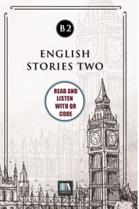 English Stories Two (b2) With QR Code & Read And Listen With QR Code 