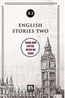 English Stories Two (b2) With QR Code & Read And Listen With QR Code 