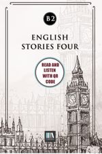 English Stories Four (b2) With QR Code & Read And Listen With QR Code 