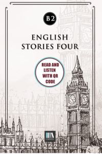 English Stories Four (b2) With QR Code & Read And Listen With QR Code 