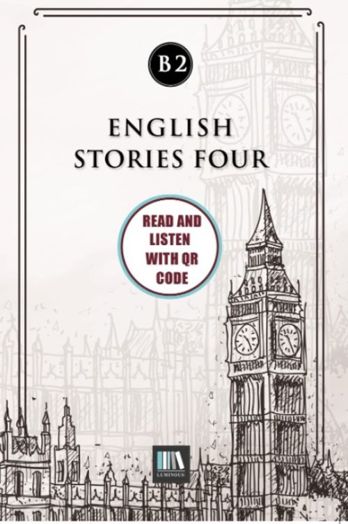 English Stories Four (b2) With QR Code & Read And Listen With QR Code 
