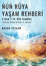 Nun Rüya Yaşam Rehberi & A'dan Z'ye Bin Sembol