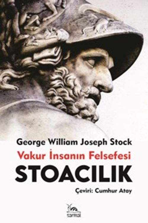Stoacılık & Vakur İnsanın Felsefesi