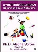 Uyuşturuculardan Korunmuş Çocuk Yetiştirme