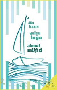 Düşbazın Yolculuğu
