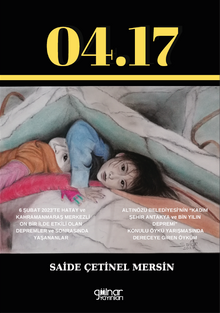 04.17 Depremzede Çocukların Resimlerdeki Dünyası