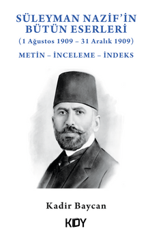 Süleyman Nazif'in Bütün Eserleri (1 Ağustos 1909 – 31 Aralık 1909)