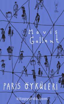 Paris Öyküleri - Mavis Gallant