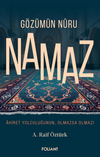 G&ouml;z&uuml;m&uuml;n Nuru Namaz / Ahiret Yolculuğunun, Olmazsa Olmazı
